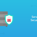5 ζητήματα ασφάλειας διακομιστή που πρέπει να γνωρίζετε